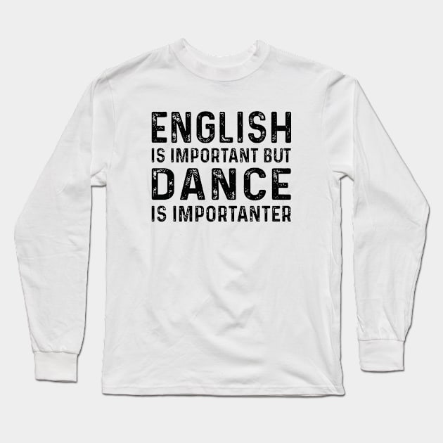 Dance teacher gift, Dancer gift, gift for Dance teacher Long Sleeve T-Shirt by CoApparel